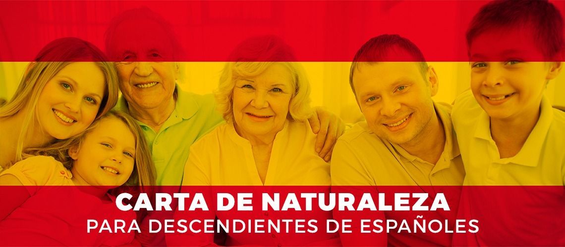 Carta de Naturaleza para Descendientes de Españoles